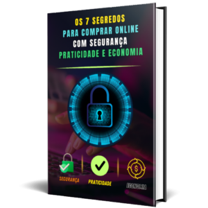 E-BOOK GRÁTIS: Os 7 Segredos Das Compras Online