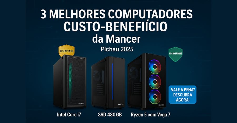 Confira neste artigo os 3 melhores computadores com custo-benefício do mercado, oferecidos pela loja Pichau Informática.